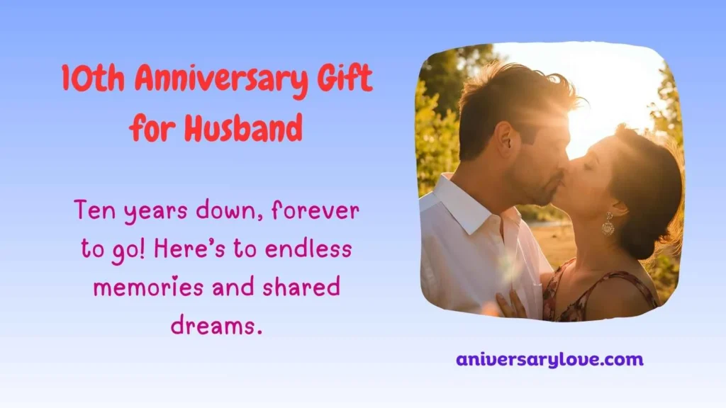 10th Anniversary Gift for Husband