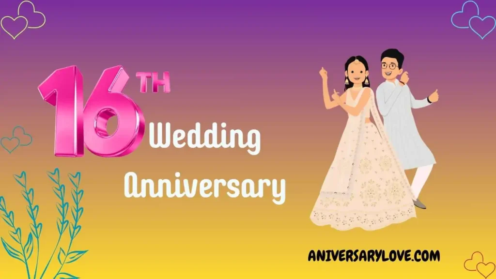 16th Anniversary Wishes