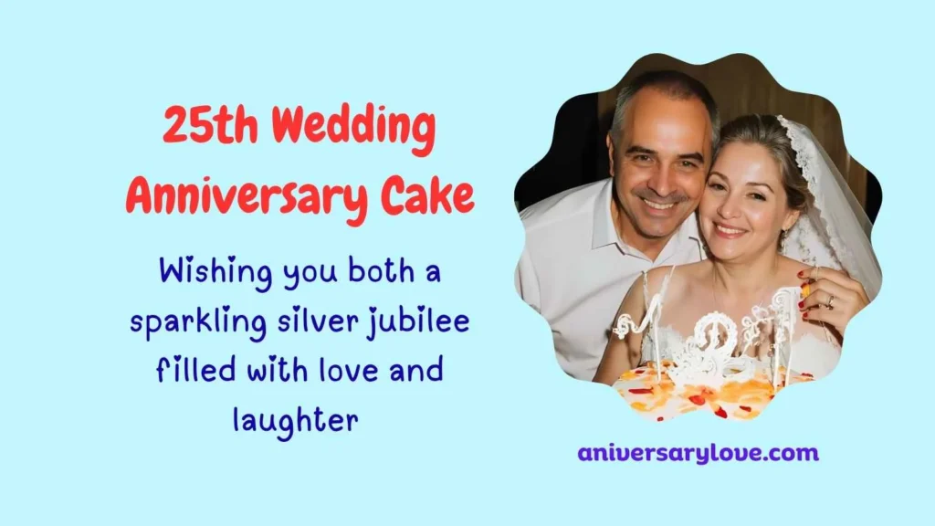 25th Wedding Anniversary Cake