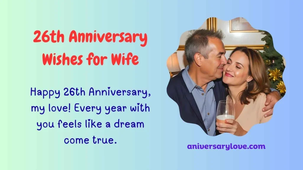 26th Anniversary Wishes for Wife