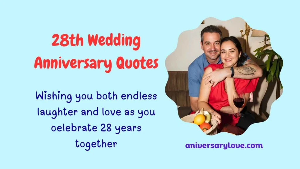 28th Wedding Anniversary Quotes