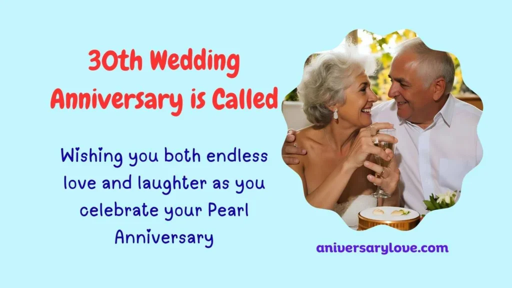 30th Wedding Anniversary is Called