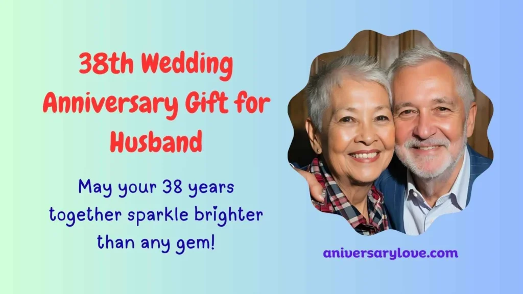 38th Wedding Anniversary Gift for Husband