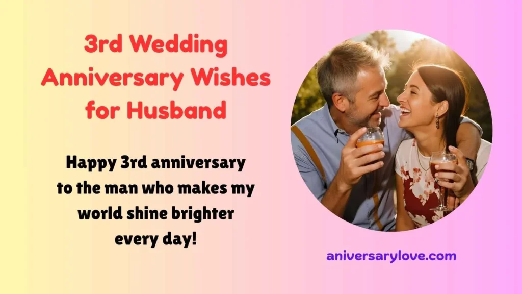 3rd Wedding Anniversary Wishes for Husband