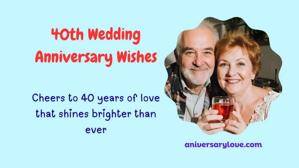 40th Wedding Anniversary Wishes
