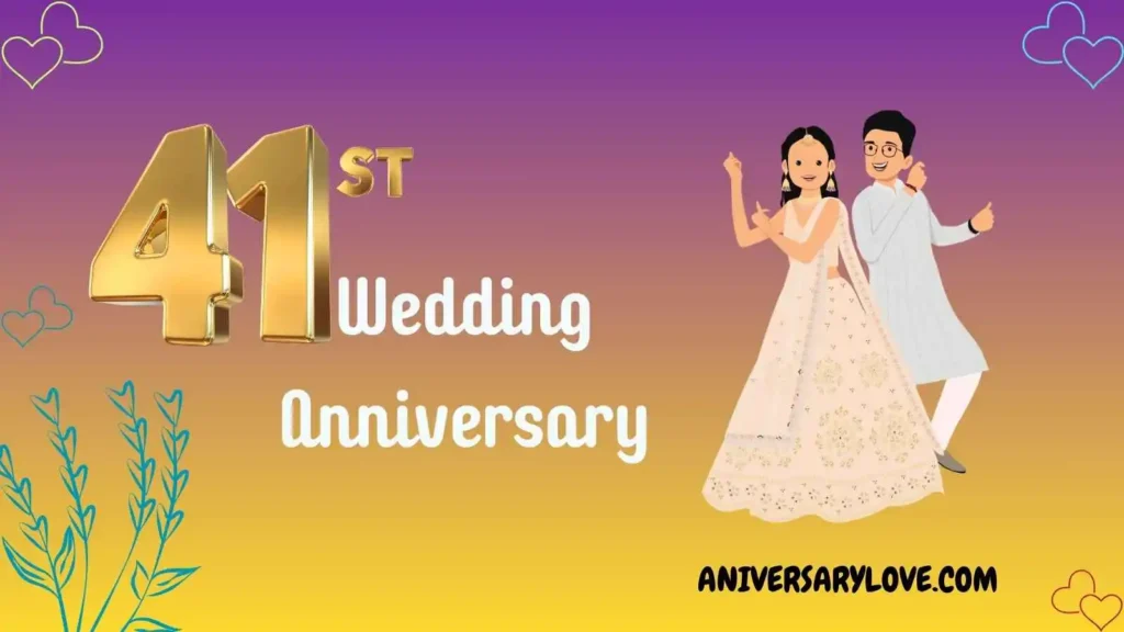 41st Anniversary