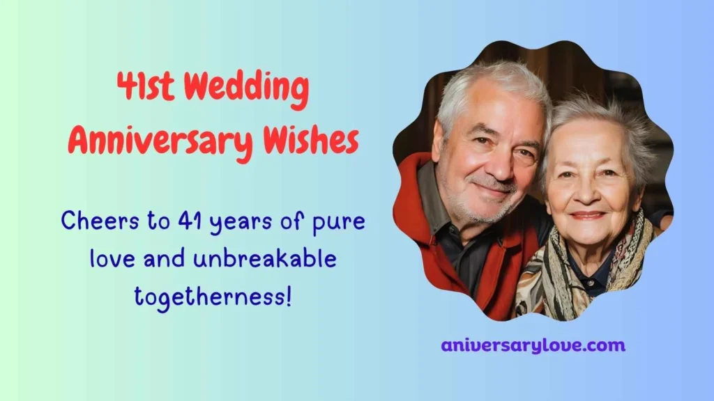 41st Wedding Anniversary Wishes