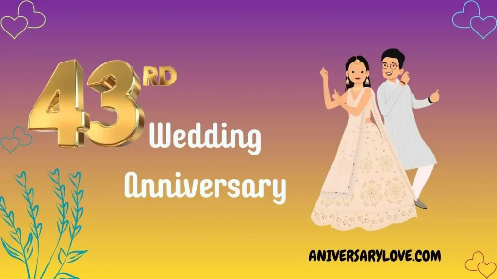 43rd Anniversary Wishes