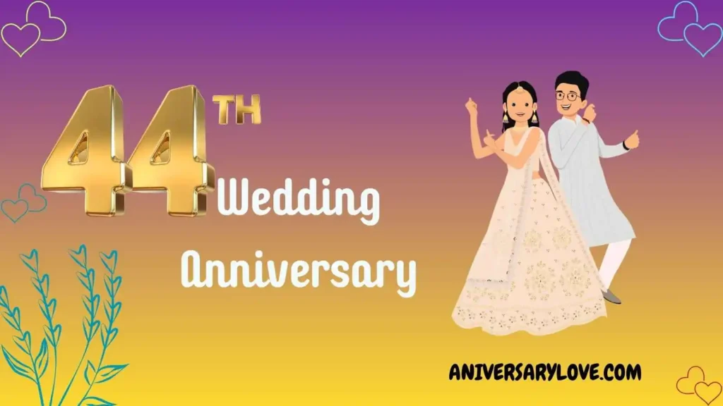 44th Anniversary Gift