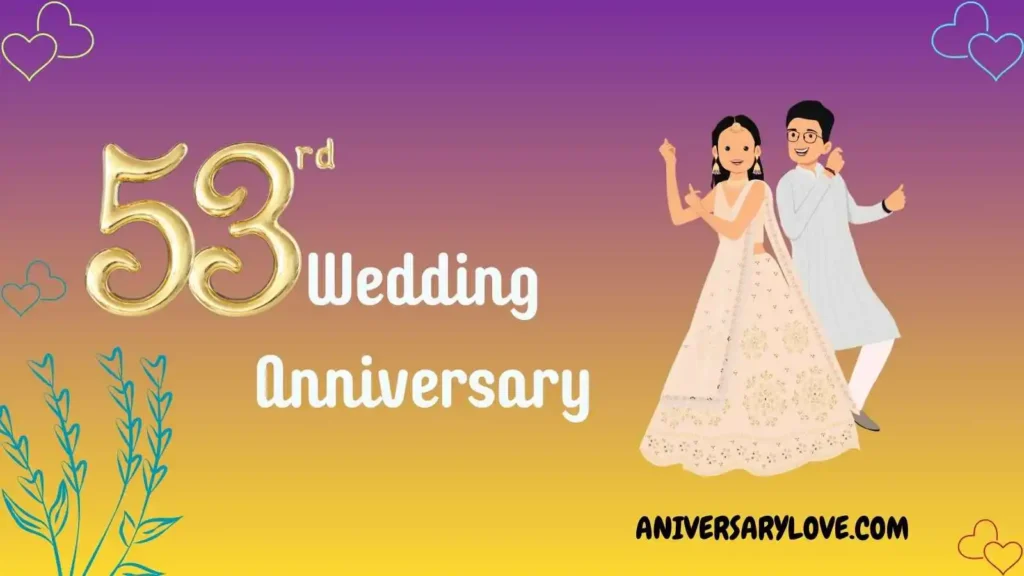 53rd Anniversary Gift