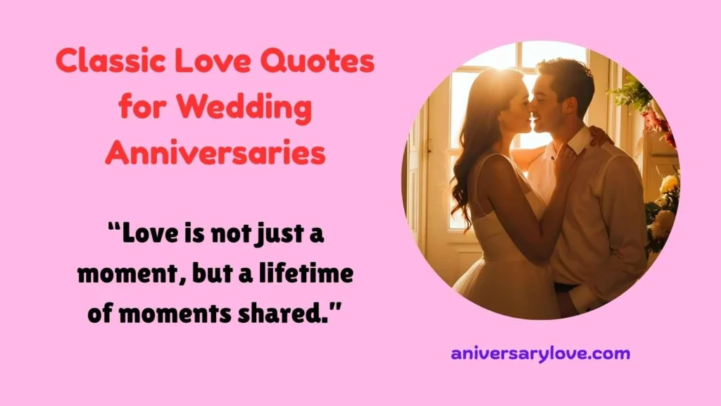 Classic Love Quotes for Wedding Anniversaries
