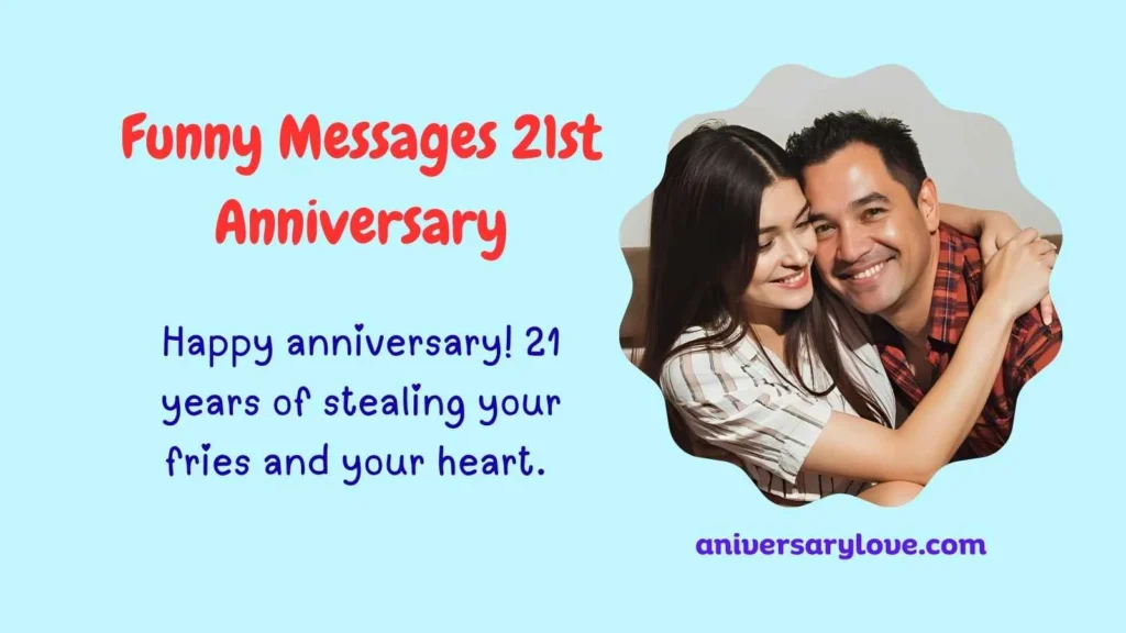 Funny Messages 21st Anniversary