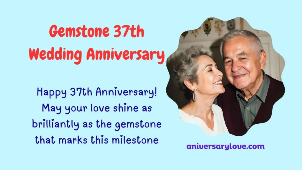 Gemstone 37th Wedding Anniversary