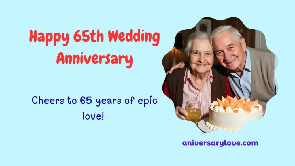 Happy 65th Wedding Anniversary