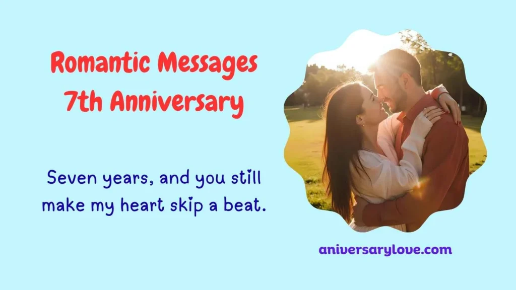 Romantic Messages 7th Anniversary
