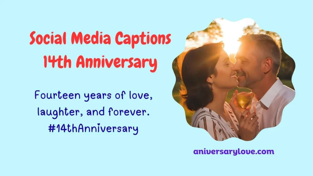 Social Media Captions 14th Anniversary