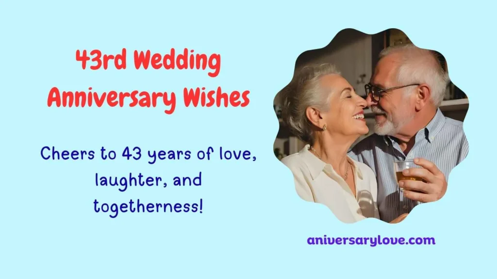 43rd Wedding Anniversary Wishes