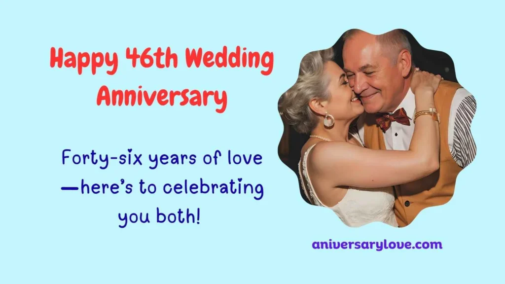 Happy 46th Wedding Anniversary