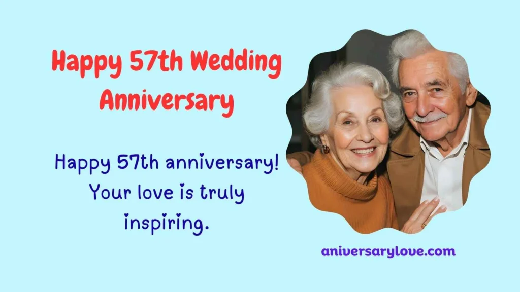 Happy 57th Wedding Anniversary