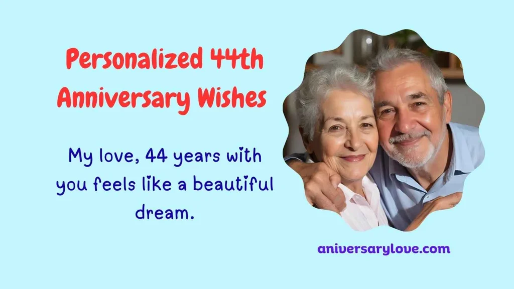 Personalized 44th Anniversary Wishes