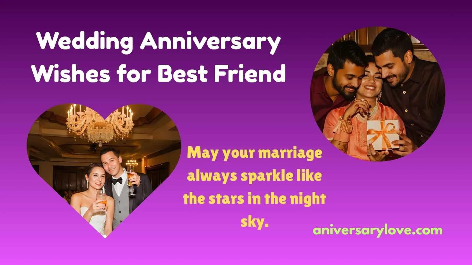 Wedding Anniversary Wishes for Best Friend