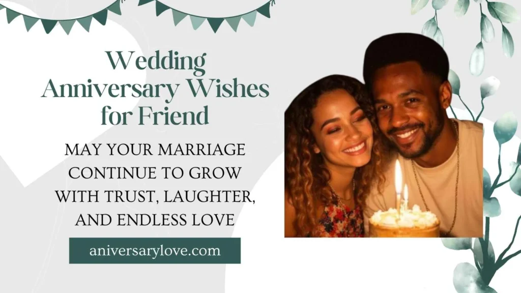 Wedding Anniversary Wishes for Friend