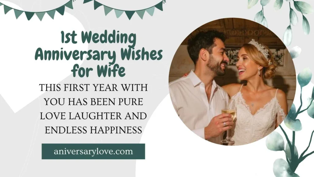 1st Wedding Anniversary Wishes for Wife
