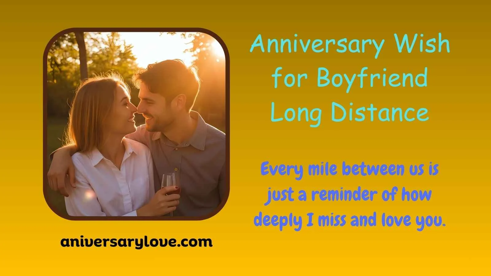 Anniversary Wish for Boyfriend Long Distance