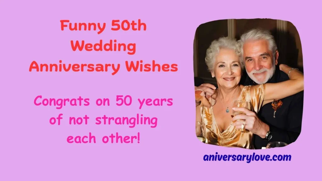 Funny 50th Wedding Anniversary Wishes