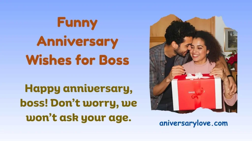 Funny Anniversary Wishes for Boss