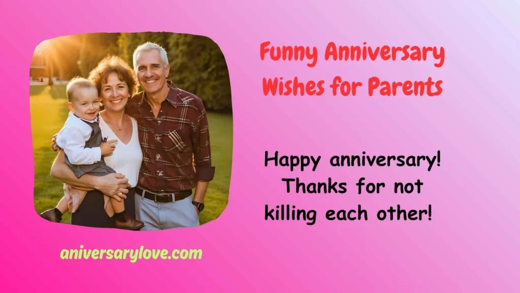 Funny Anniversary Wishes for Parents