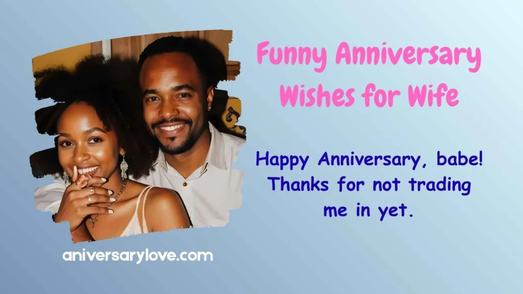 Funny Anniversary Wishes for Wife