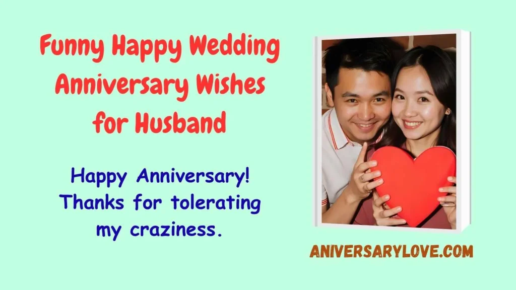 Funny Happy Wedding Anniversary Wishes for Husband