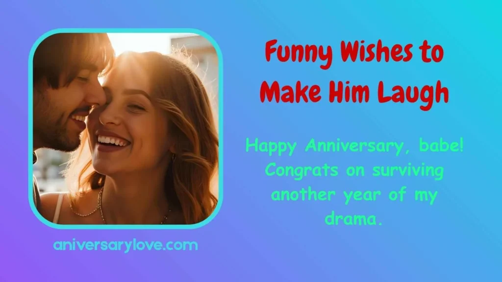 Funny Wishes to Make Him Laugh
