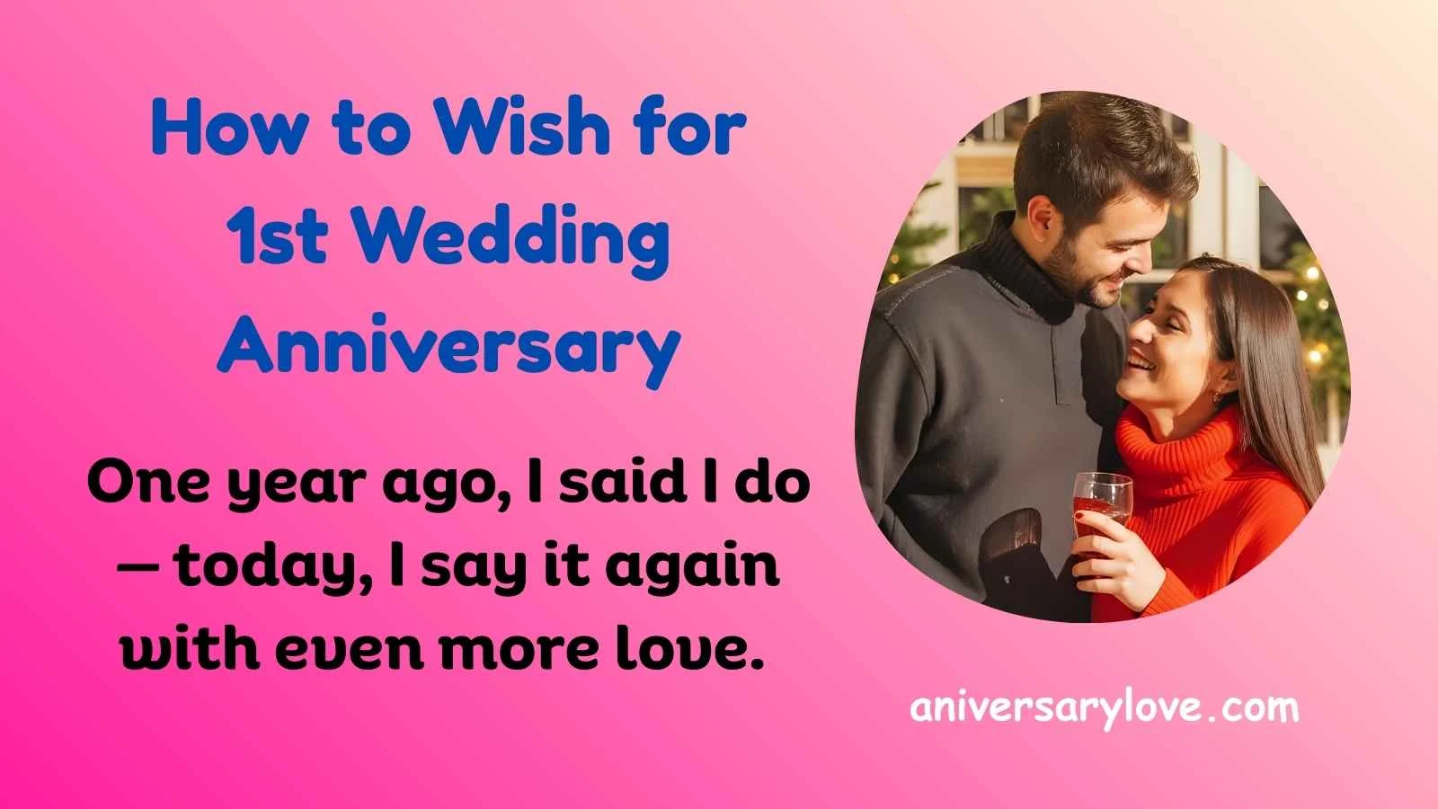 How to Wish for 1st Wedding Anniversary