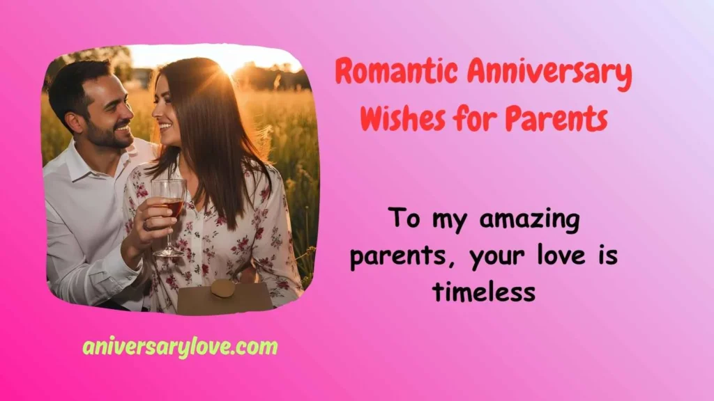 Romantic Anniversary Wishes for Parents