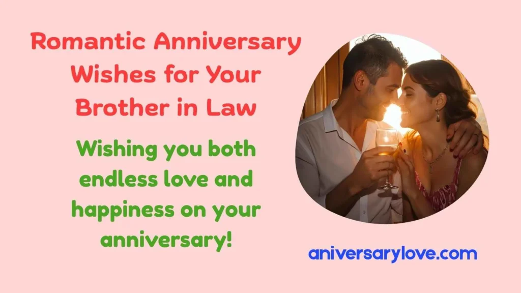 Romantic Anniversary Wishes for Your Brother in Law