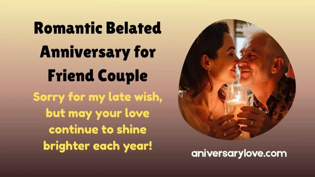 Romantic Belated Anniversary for Friend Couple