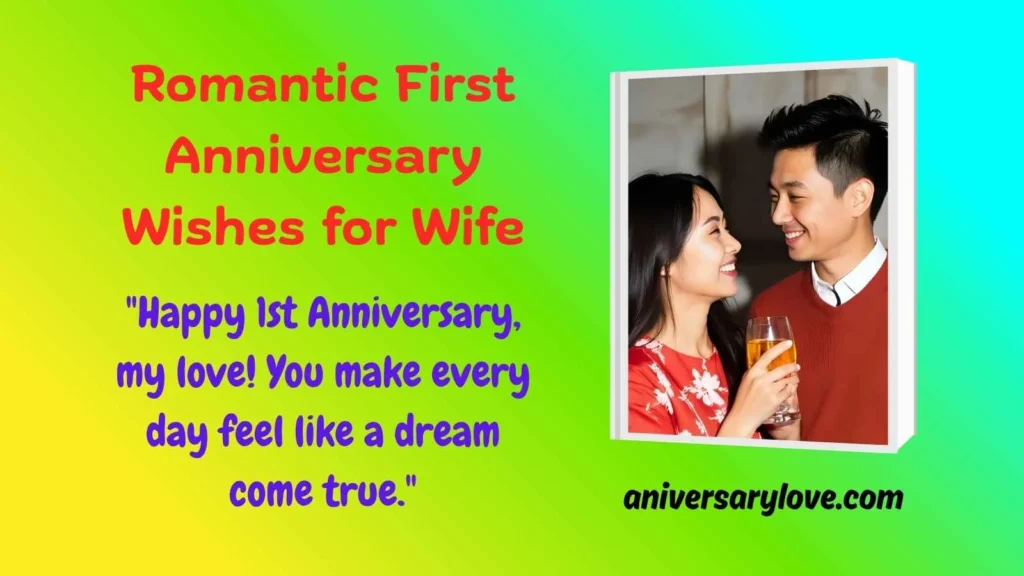 Romantic First Anniversary Wishes for Wife