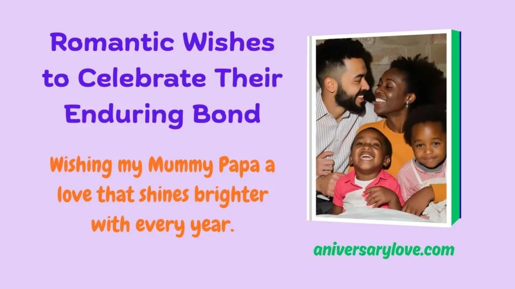 Romantic Wishes to Celebrate Their Enduring Bond