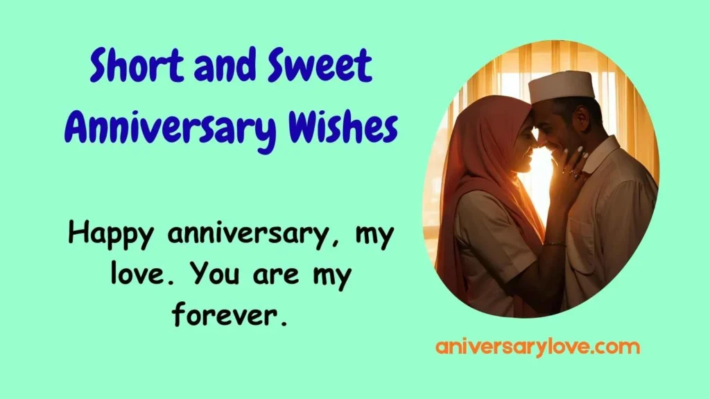 Short and Sweet Anniversary Wishes