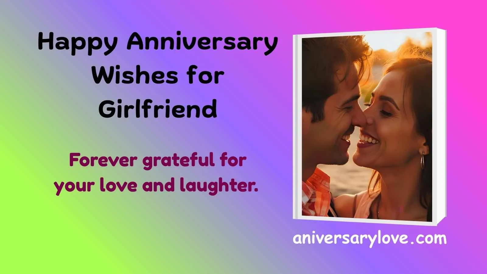 Happy Anniversary Wishes for Girlfriend