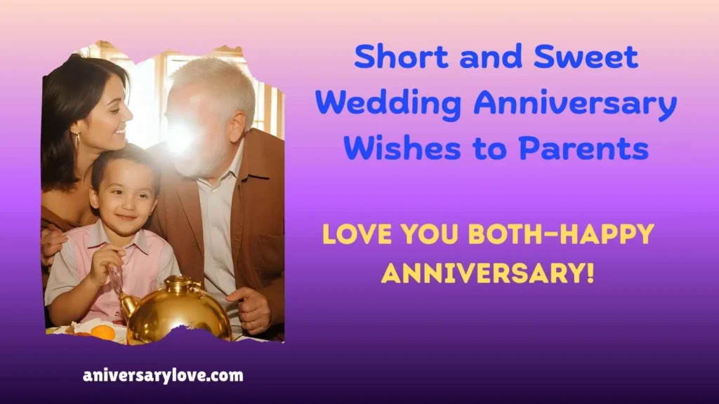 Short and Sweet Wedding Anniversary Wishes to Parents
