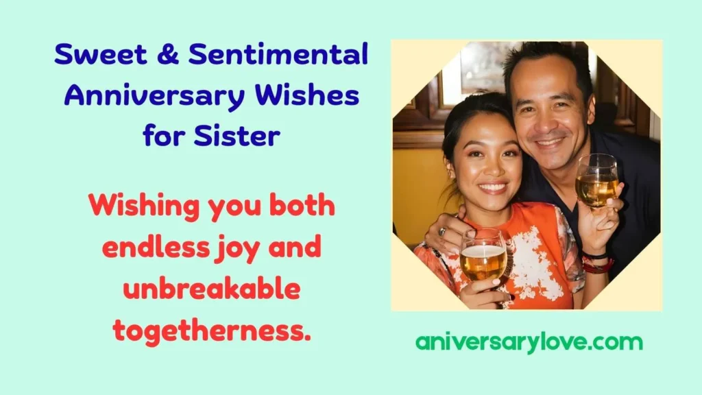 Sweet & Sentimental Anniversary Wishes for Sister