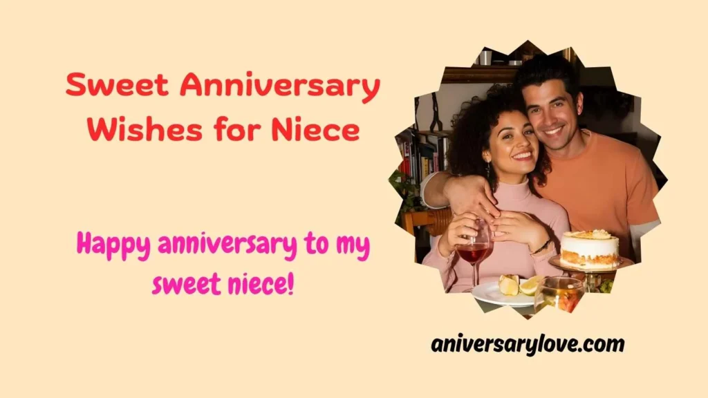 Sweet Anniversary Wishes for Niece