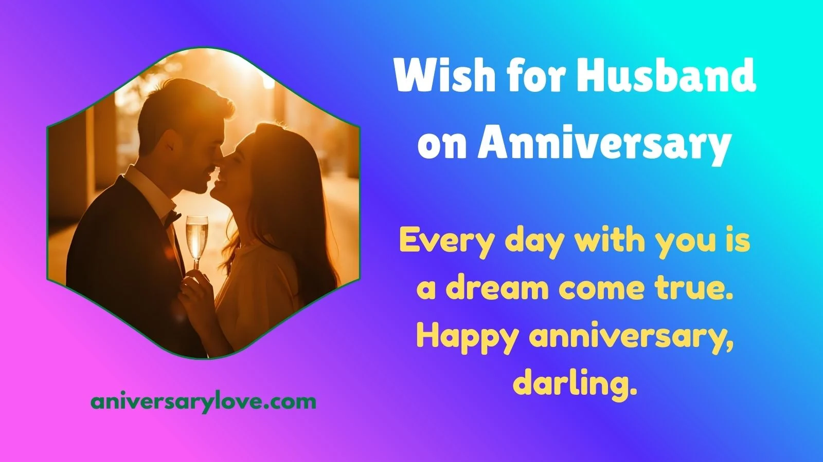 Wish for Husband on Anniversary