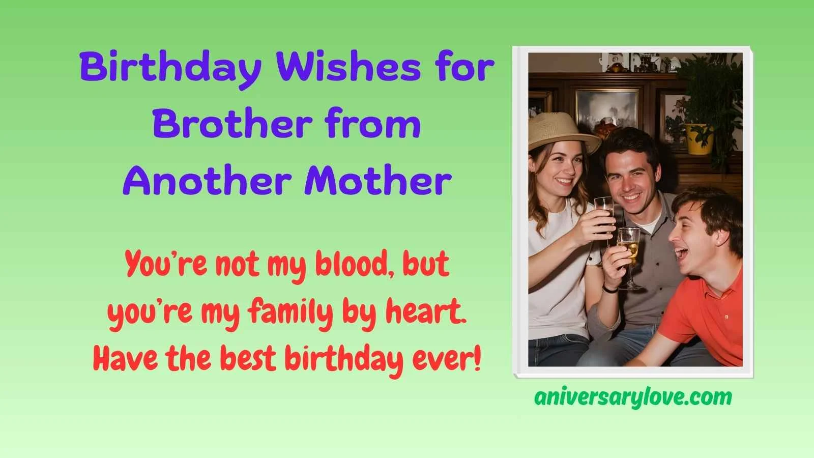 Birthday Wishes for Brother from Another Mother