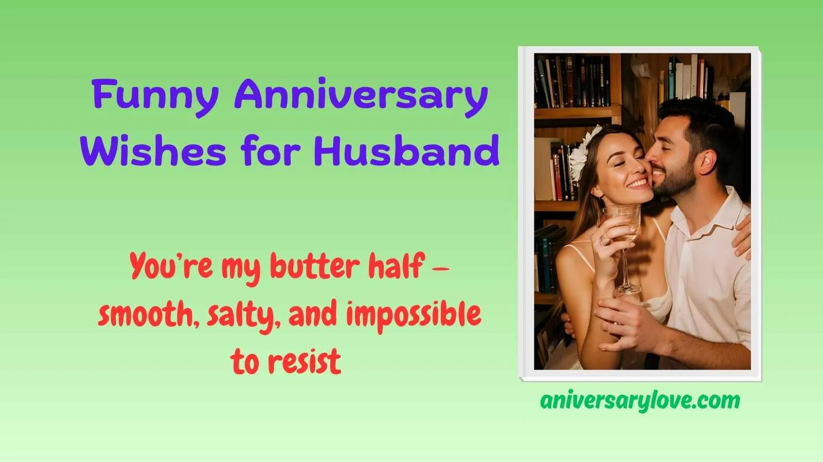Funny Anniversary Wishes for Husband