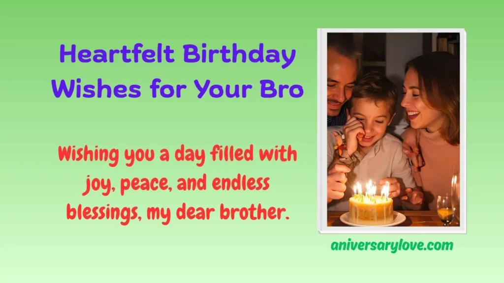 Heartfelt Birthday Wishes for Your Bro
