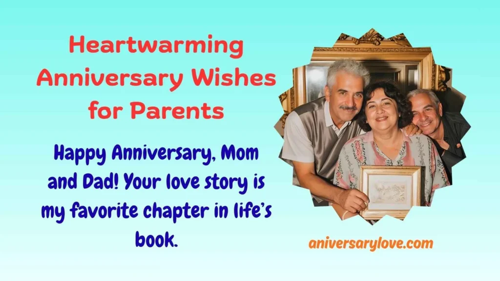 Heartwarming Anniversary Wishes for Parents